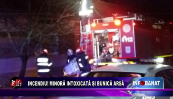 Incendiu! Minoră intoxicată și bunică arsă