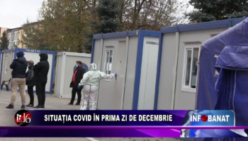 Situația covid în prima zi de decembrie