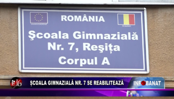 Școala nr  7 se reabilitează