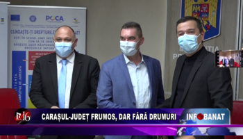 CARAȘUL-JUDEȚ FRUMOS, DAR FĂRĂ DRUMURI