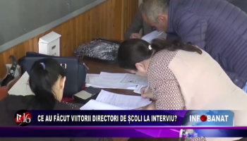 Ce au făcut viitorii directori de școli la interviu?