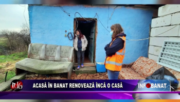 Acasă în Banat renovează încă o casă