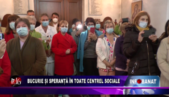 Bucurie și speranță în toate centrele sociale