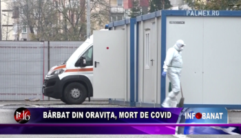 Bărbat din Oravița, mort de Covid