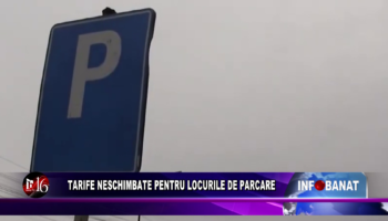 Tarife neschimbate pentru locurile de parcare