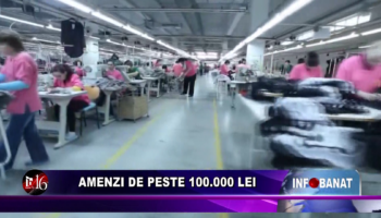 Amenzi de peste 100.000 lei