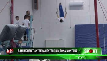 S-au încheiat antrenamentele din zona montană