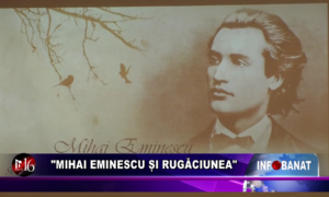 „Mihai Eminescu și rugăciunea”
