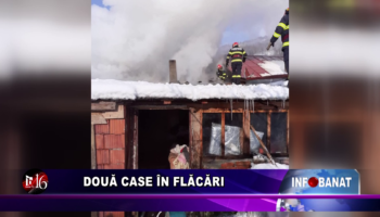 Două case în flăcări