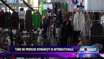 Târg de produse românești și internaționale