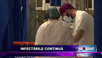 Infectările continuă