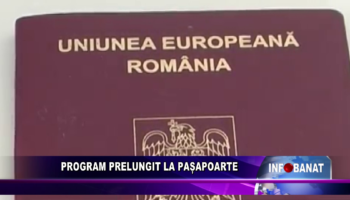 Program prelungit la pașapoarte