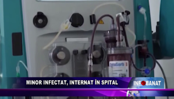 Minor infectat, internat în spital