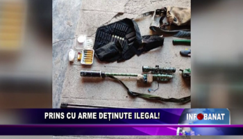 Prins cu arme deținute ilegal!