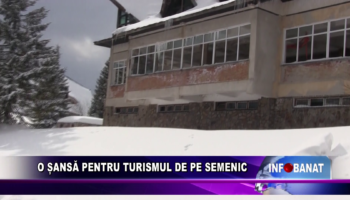 O șansă pentru turismul de pe Semenic