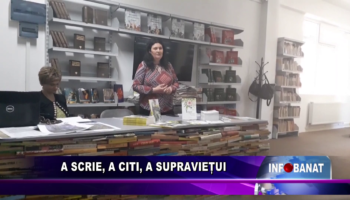 „A scrie, a citit, a supraviețui”