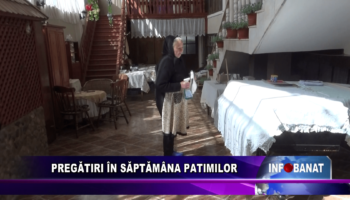 Pregătiri în Săptămâna Patimilor