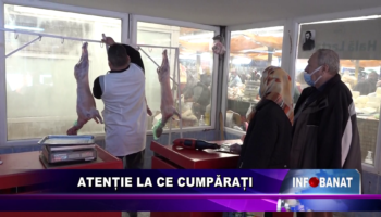Atenție la ce cumpărați