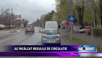 Au încălcat regulile de circulație