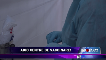 Adio centre de vaccinare