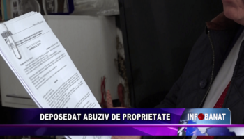 Deposedat abuziv de proprietate