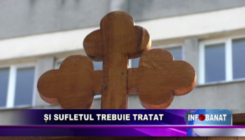 Și sufletul trebuie tratat