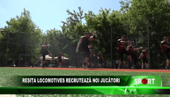 Reșița Locomotives recrutează noi jucători