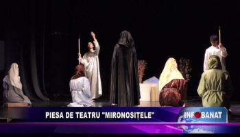 Piesa de teatru “Mironosițele”