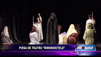 Piesa de teatru „Mironosițele”