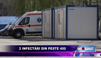 2 infectări din peste 400