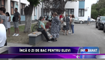 Încă o zi de bac pentru elevi