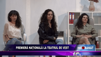 Premieră națională la Teatrul de Vest