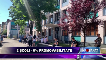 2 școli  – 0% promovabilitate