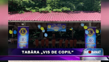 Tabăra „Vis de copil”