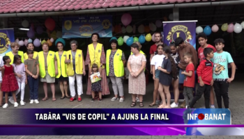 Tabăra „Vis de copil” a ajuns la final