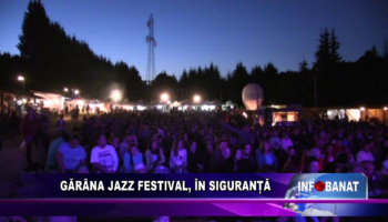 Gărâna Jazz Festival, în siguranță