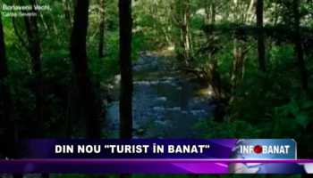 Din nou „Turist în Banat”