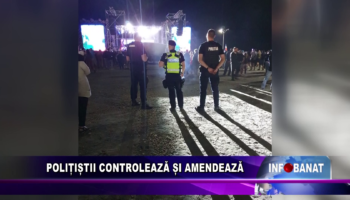 Polițiștii controlează și amendează