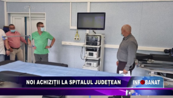 Noi achiziții la Spitalul Județean