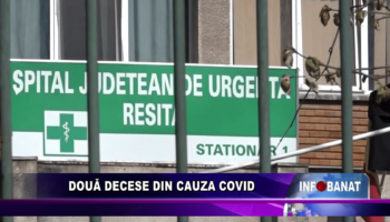 Două decese din cauza covid