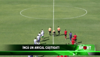 Încă un amical câștigat!