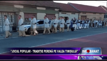 „Jocul popular   tradiție perenă pe Valea Timișului”