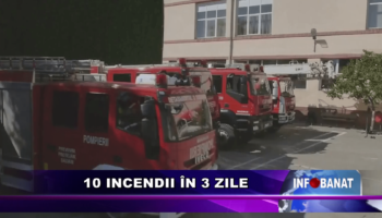 10 INCENDII ÎN 3 ZILE