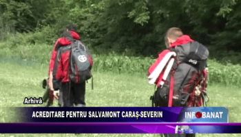 Acreditare pentru Salvamont Caraș-Severin