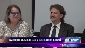 Investiții de milioane de euro și sute de locuri de muncă