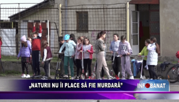 „Naturii nu îi place să fie murdară”