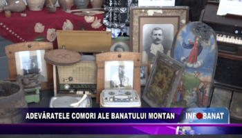 Adevăratele comori ale Banatului Montan