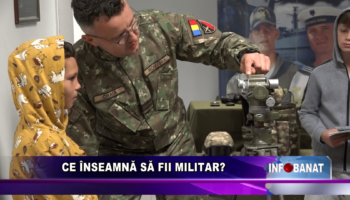 Ce înseamnă să fii militar?