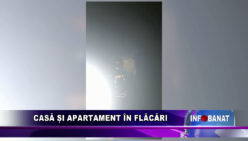 Casă și apartament în flăcări