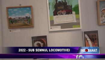 2022 – sub semnul locomotivei